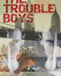 The Trouble Boys